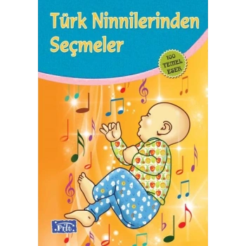 Türk Ninnilerinden Seçmeler (100 Temel Eser - İlköğretim)