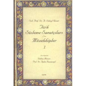 Türk Süsleme Sanatçıları Müzehhipler - 1