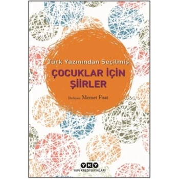 Türk Yazınından Seçilmiş Çocuklar İçin Şiirler