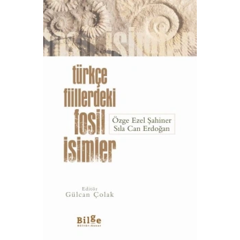 Türkçe Fiillerdeki Fosil İsimler
