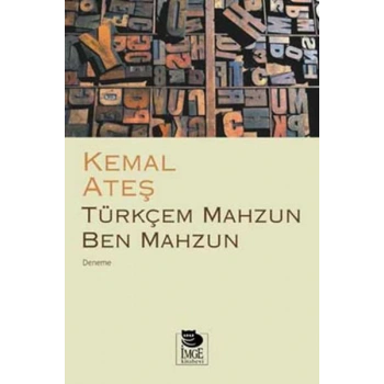Türkçem Mahzun Ben Mahzun