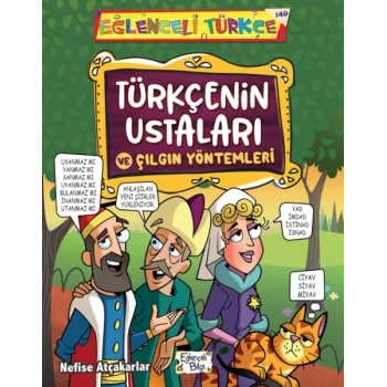 Türkçenin Ustaları ve Çılgın Yöntemleri