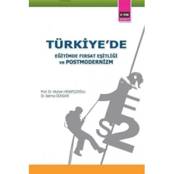 Türkiyede Eğitimde Fırsat Eşitliği ve Postmodernizm