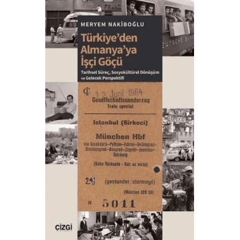 Türkiyeden Almanyaya İşçi Göçü