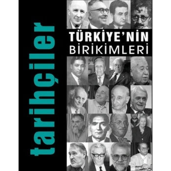 Türkiyenin Birikimleri / Tarihçiler