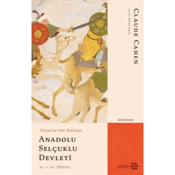 Türkiyenin Doğuşu Anadolu Selçuklu Devleti