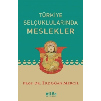 Türkiye Selçuklularında Meslekler