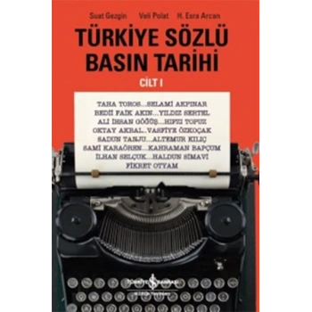 Türkiye Sözlü Basın Tarihi - Cilt 1