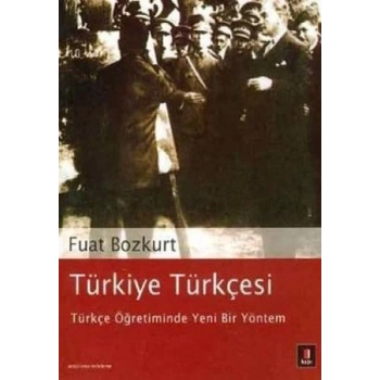 Türkiye Türkçesi - Türkçe Öğretiminde Yeni Bir Yöntem