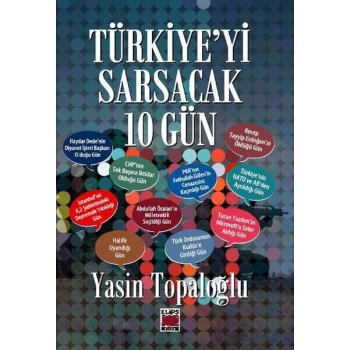 Türkiyeyi Sarsacak 10 Gün