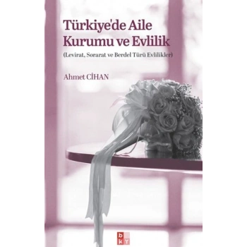 Türkiyede Aile Kurumu ve Evlilik