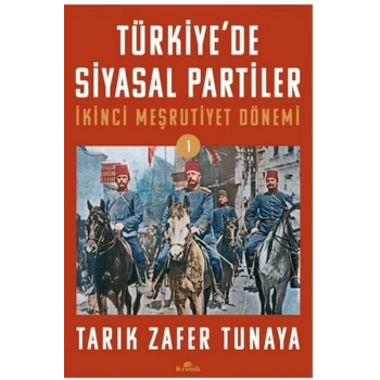 Türkiye’de Siyasal Partiler Cilt 1