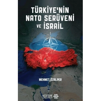 Türkiye’nin Nato Serüveni ve İsrail