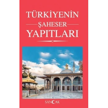 Türkiyenin Şaheser Yapıtları