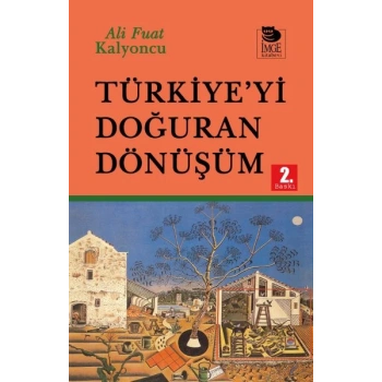 Türkiye’yi Doğuran Dönüşüm
