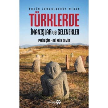 Türklerde İnanışlar ve Gelenekler