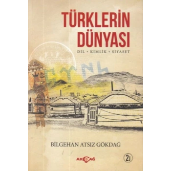 Türklerin Dünyası Dil- Kimlik- Siyaset