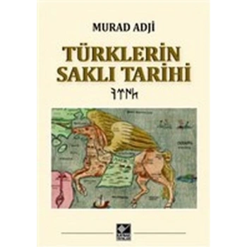 Türklerin Saklı Tarihi