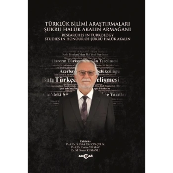 Türklük Bilimi Araştırmaları Şükrü Haluk Akalın Armağanı