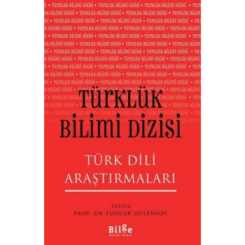 Türklük Bilimi Dizisi - Türk Dili Araştırmaları