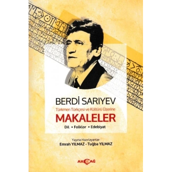 Türkmen Türkçesi Ve Kültürü Üzerine Makaleler