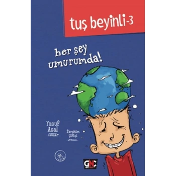 Tuş Beyinli 3 - Her Şey Umurumda! (Ciltli)
