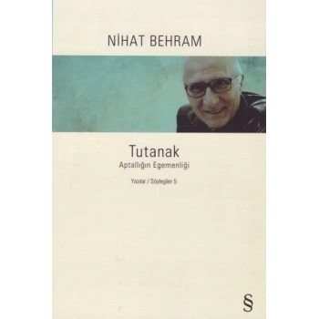 Tutanak - Aptallığın Egemenliği