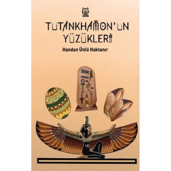Tutankhamonun Yüzükleri