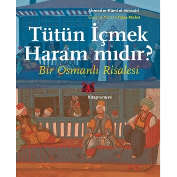 Tütün İçmek Haram mıdır?  Bir Osmanlı Risalesi