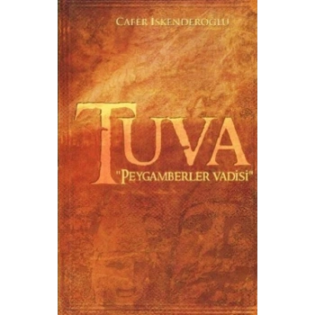 Tuva - Peygamberler Vadisi