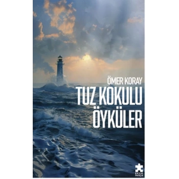 Tuz Kokulu Öyküler