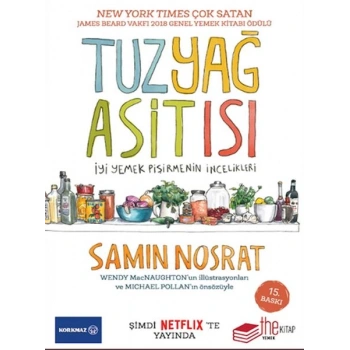 Tuz-Yağ-Asit-Isı-İyi Yemek Pişirmenin İncelikleri