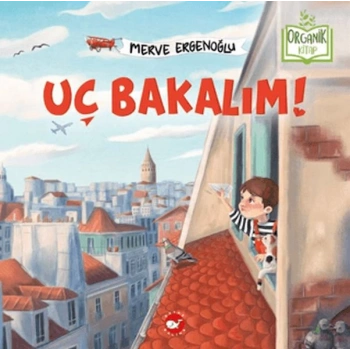 Uç Bakalım (Organik Kitap)