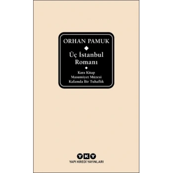 Üç İstanbul Romanı (Şömizli)