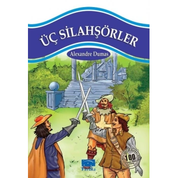 Üç Silahşörler 100 Temel Eser 1.Kademe