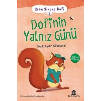 Uçan Sincap Dofi 3 - Dofinin Yalnız Günü