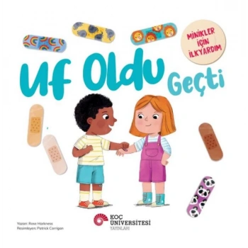 Uf Oldu Geçti Minikler İçin İlkyardım