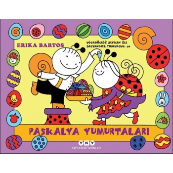 Uğurböceği Sevecen İle Salyangoz Tomurcuk 40-Paskalya Yumurtaları