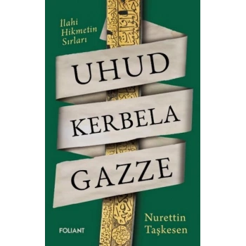 Uhud Kerbela Gazze