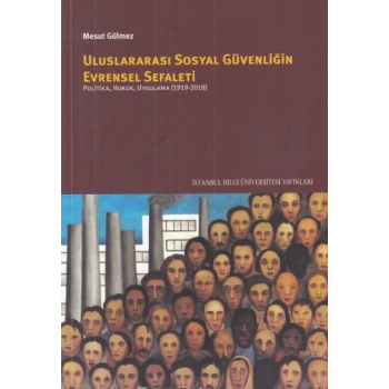 Uluslararası Sosyal Güvenliğin Evrensel Sefaleti