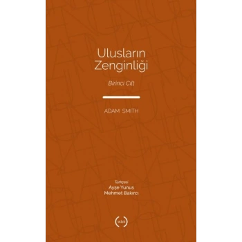 Ulusların Zenginliği Cilt 1