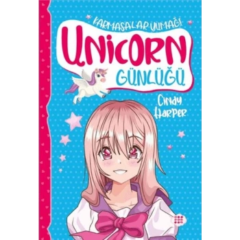 Unicorn Günlüğü 5 - Karmaşalar Yumağı