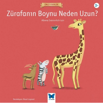 Ünlü Eserler - Zürafanın Boynu Neden Uzun?