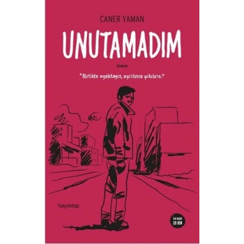 Unutamadım
