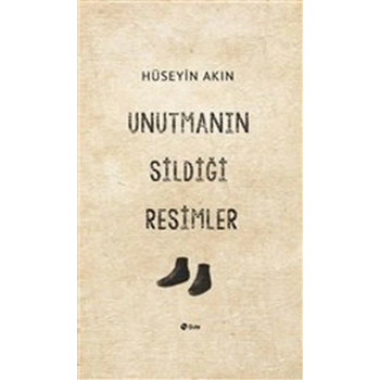 Unutmanın Sildiği Resimler