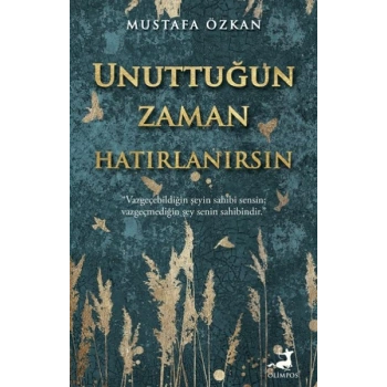 Unuttuğun Zaman Hatırlanırsın