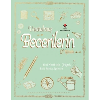 Unutulmuş Becerilerin El Kitabı