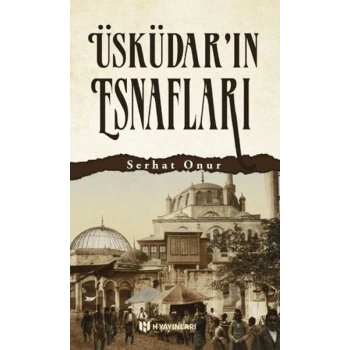 Üsküdarın Esnafları