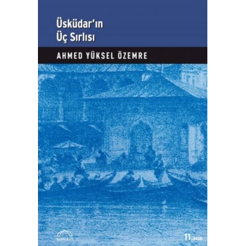 Üsküdar’ın Üç Sırlı’sı