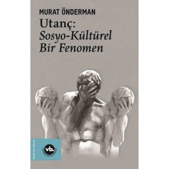 Utanç - Sosyo Kültürel Bir Fenomen